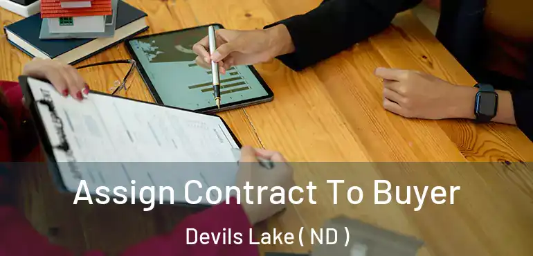  Assign Contract To Buyer Devils Lake ( ND )