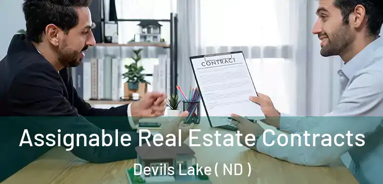  Assignable Real Estate Contracts Devils Lake ( ND )