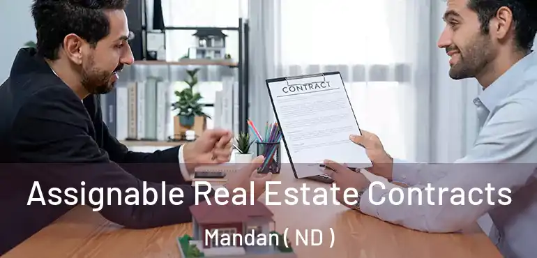  Assignable Real Estate Contracts Mandan ( ND )