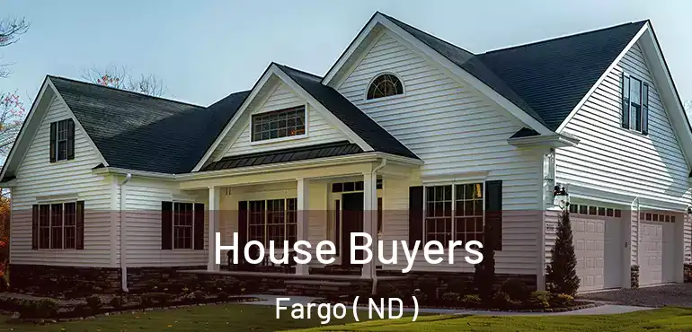 House Buyers Fargo ( ND )