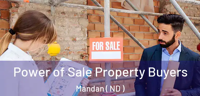  Power of Sale Property Buyers Mandan ( ND )