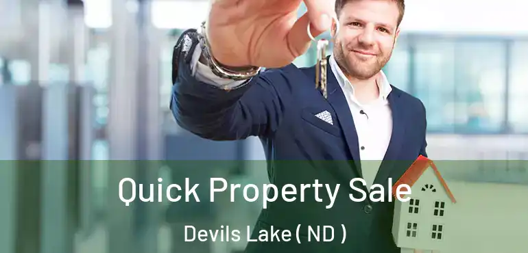  Quick Property Sale Devils Lake ( ND )
