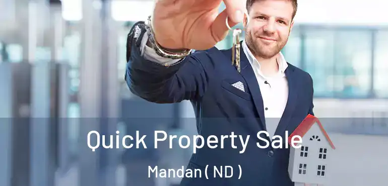  Quick Property Sale Mandan ( ND )