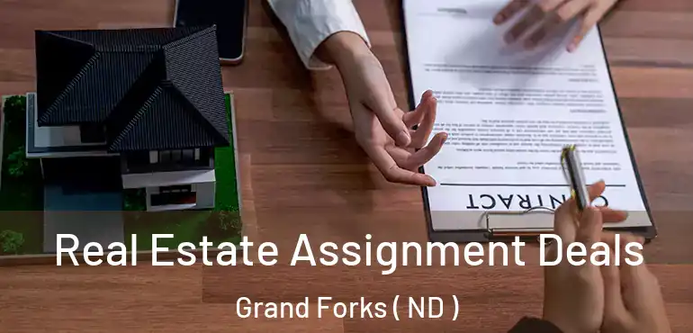  Real Estate Assignment Deals Grand Forks ( ND )
