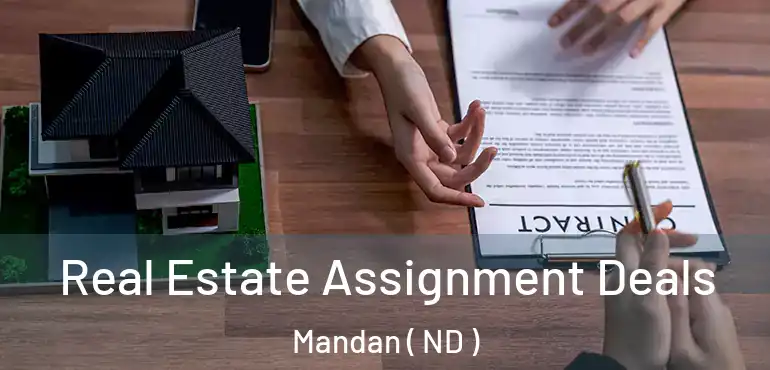  Real Estate Assignment Deals Mandan ( ND )