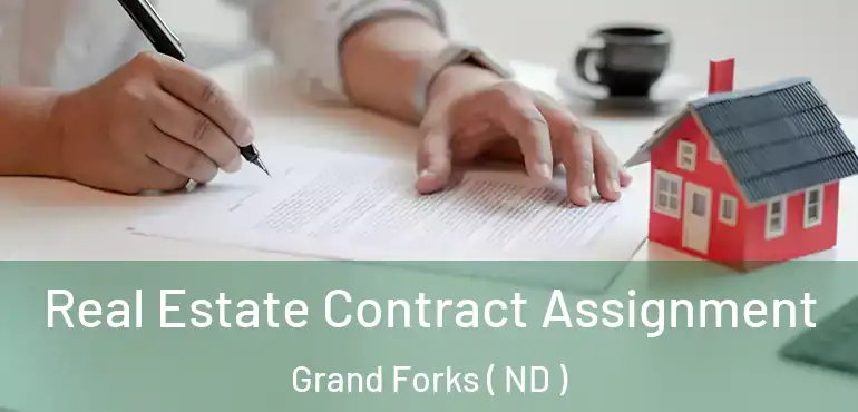  Real Estate Contract Assignment Grand Forks ( ND )
