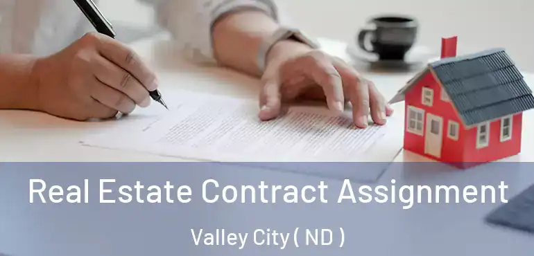  Real Estate Contract Assignment Valley City ( ND )