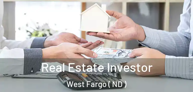  Real Estate Investor West Fargo ( ND )
