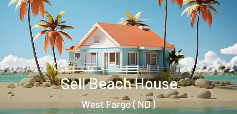  Sell Beach House West Fargo ( ND )