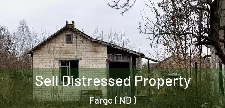  Sell Distressed Property Fargo ( ND )