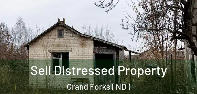  Sell Distressed Property Grand Forks ( ND )