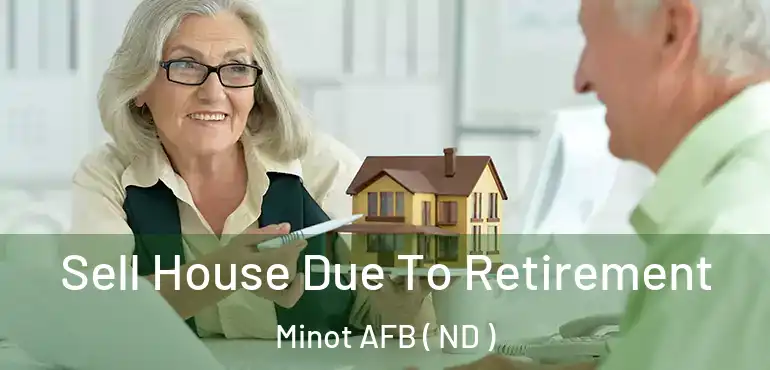  Sell House Due To Retirement Minot AFB ( ND )