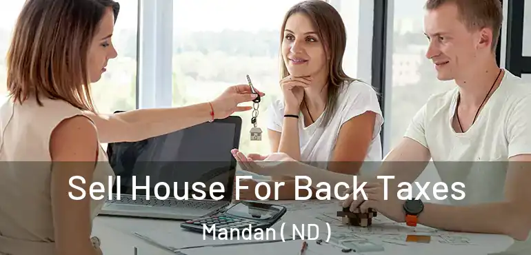  Sell House For Back Taxes Mandan ( ND )