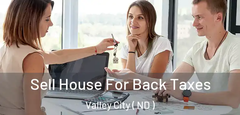  Sell House For Back Taxes Valley City ( ND )