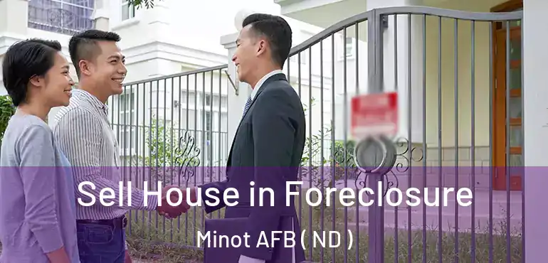  Sell House in Foreclosure Minot AFB ( ND )