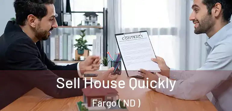  Sell House Quickly Fargo ( ND )