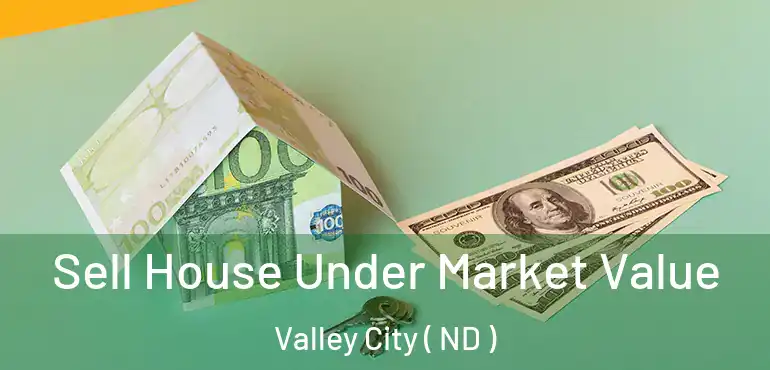  Sell House Under Market Value Valley City ( ND )
