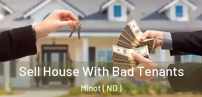  Sell House With Bad Tenants Minot ( ND )