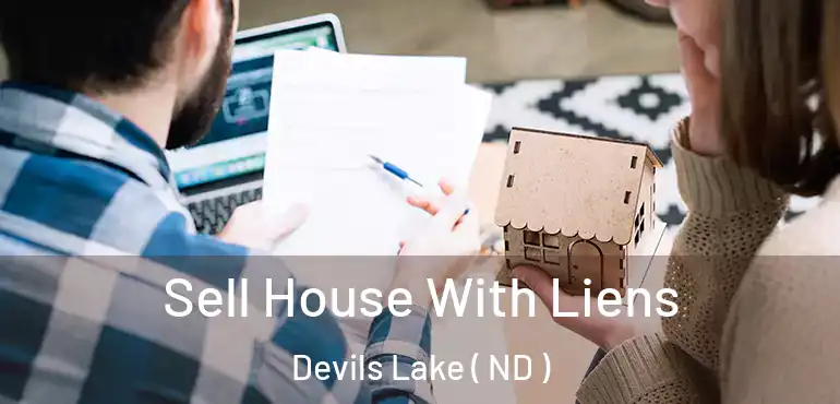  Sell House With Liens Devils Lake ( ND )