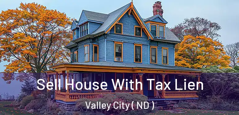  Sell House With Tax Lien Valley City ( ND )