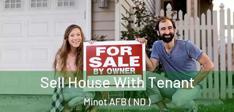  Sell House With Tenant Minot AFB ( ND )
