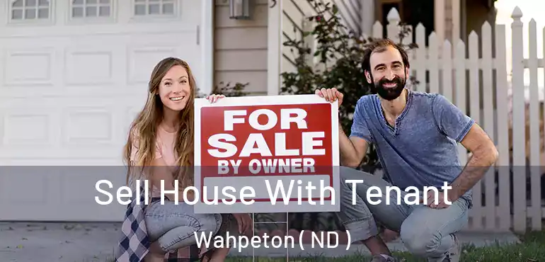  Sell House With Tenant Wahpeton ( ND )