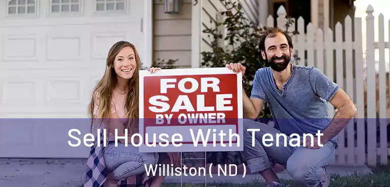  Sell House With Tenant Williston ( ND )