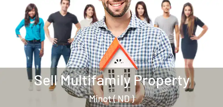  Sell Multifamily Property Minot ( ND )