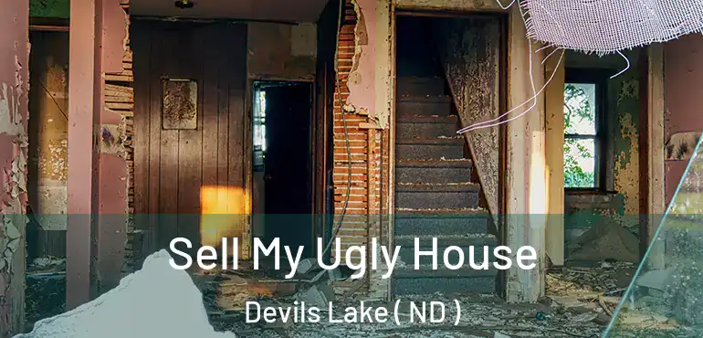  Sell My Ugly House Devils Lake ( ND )