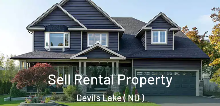  Sell Rental Property Devils Lake ( ND )